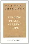Wayward Children -  Finding Peace, Keeping Hope
